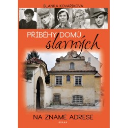 Příběhy domů slavných - Blanka Kovaříková